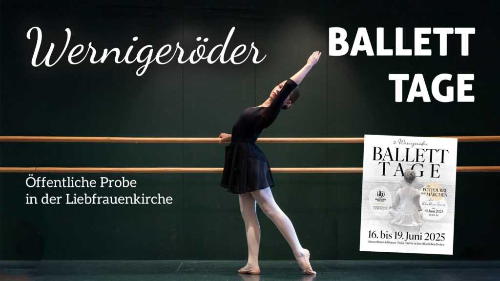 Manchmal sind es die stillen Augenblicke, die am stärksten berühren. Du hast ein Video mit deiner Tochter beim Ballett aufgenommen — und genau das wollen wir feiern: Tanz, Ausdruck, Kunst und Heimat. In Wernigerode fanden kürzlich die Wernigeröder Balletttage statt...